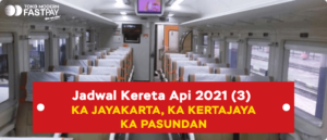 jadwal-kereta-2021-jayakarta-kertajaya-pasundan-fastpay-300x129 jadwal-kereta-2021-jayakarta-kertajaya-pasundan-fastpay