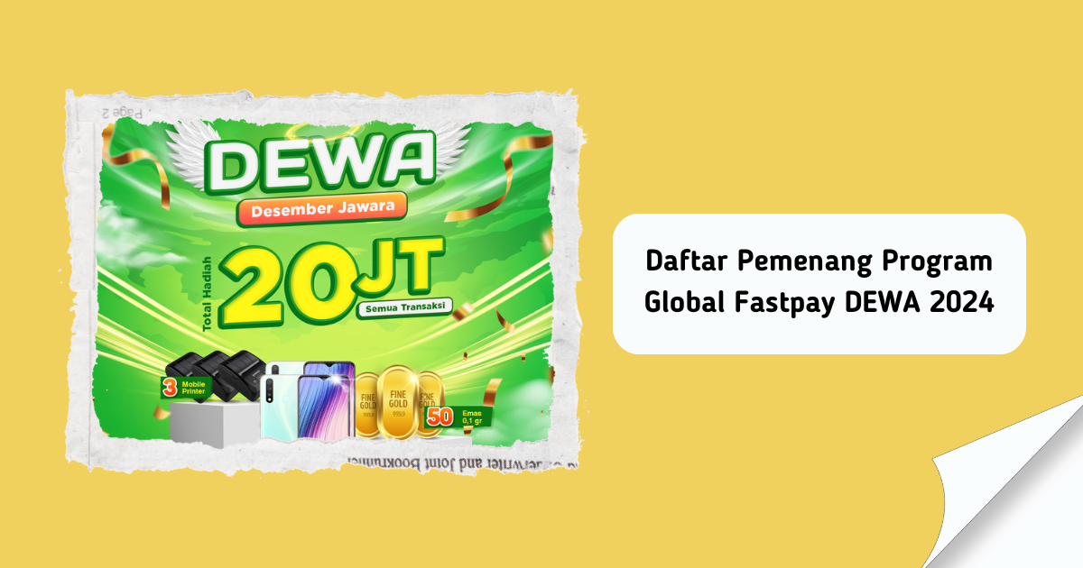 Daftar Pemenang Program DEWA Fastpay 2024