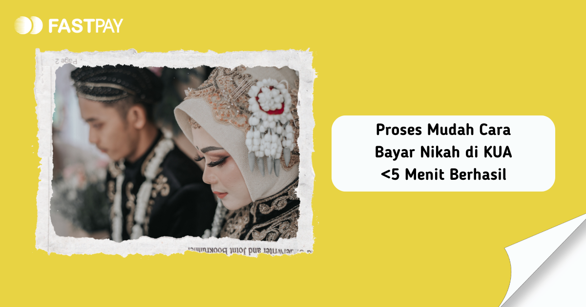 Proses Mudah Cara Bayar Nikah di KUA